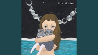 Brian the Sun - SOS
