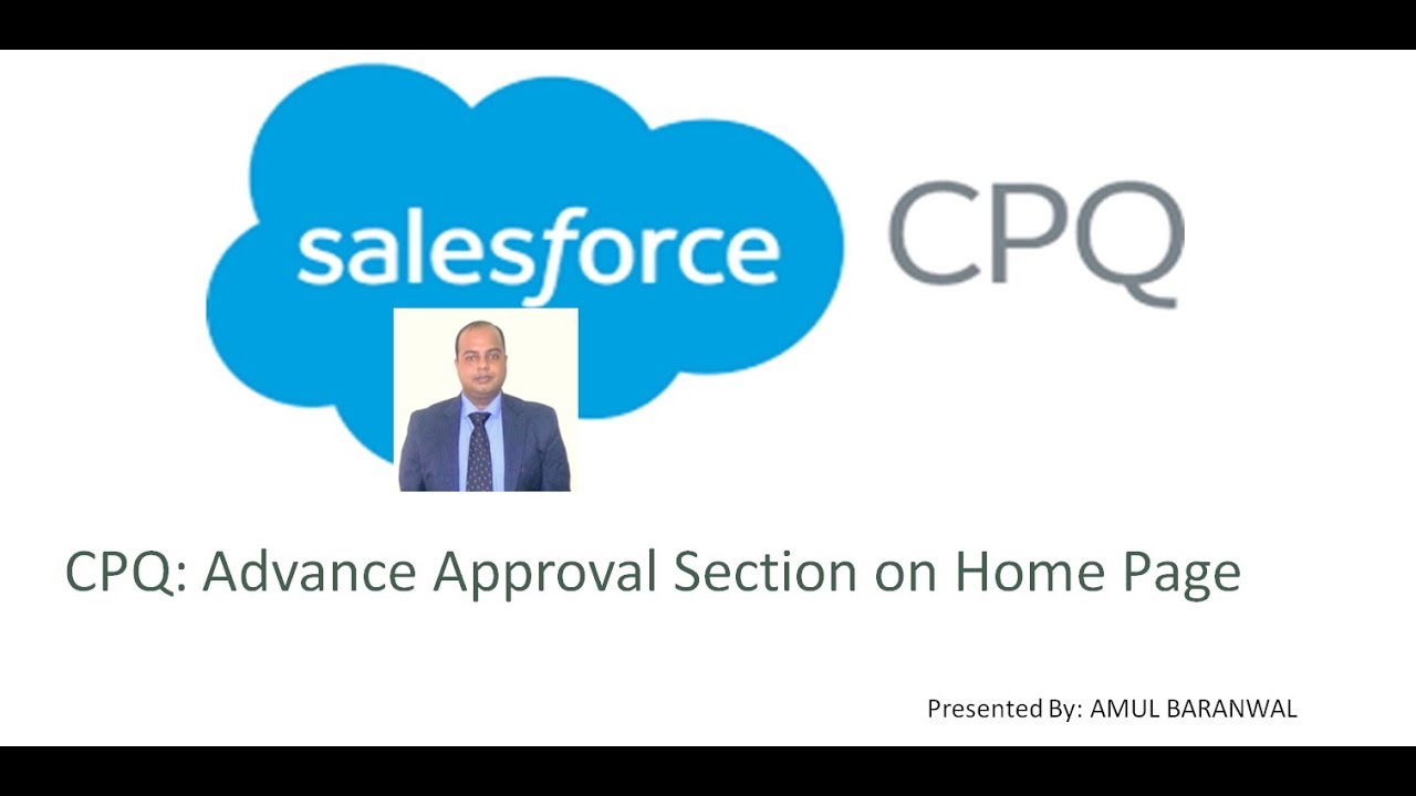 Salesforce CPQ Advance Approval section on Home Page YouTube