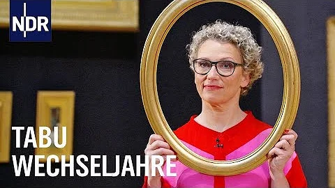 Tabu Wechseljahre - Nicht mit uns! | Kulturjournal...
