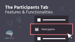 The Participants Tab Overview Functionalities