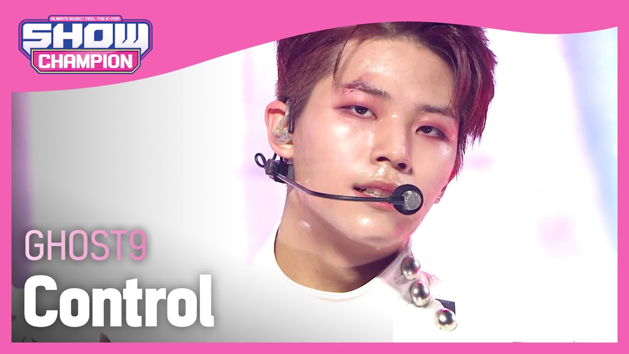 [COMEBACK] GHOST9 - Control (고스트나인 - 컨트롤) | Show Champion | EP.419