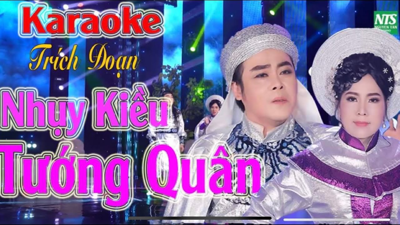 Karaoke Trích Đoạn Nhuỵ Kiều Tướng Quân Lê Minh Hảo & NSƯT Thu Vân