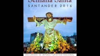 SEMANA SANTA DE SANTANDER 2016 PROCESIÓN DE VIERNES SANTO