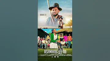 Rabbirraa Tashoomaa ASAMMAREE TOO New Ethiopian Afaan Oromo Music Video 2023 Official Video 