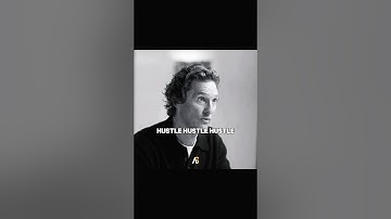 Hustle, hustle, hustle. | Matthew McConaughey X The Diary Of A CEO