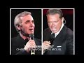 Luis Miguel & Charles Aznavour | De Quererte Así