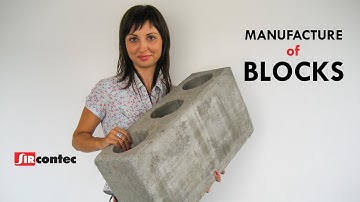 Production of Blocks