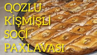 Qozlu Ki̇şmi̇şli̇ Soçi̇ Paxlavasi Soçi̇ Paxlavasinin Hazirlanmasi