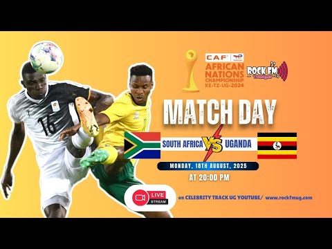 UGANDA VS SOUTH AFRICA LIVE NAMBOLE NATIONAL STADIUM COMMENTARY CHAN2025