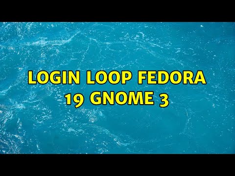 Login loop Fedora 19 GNOME 3