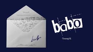 Miniatura de vídeo de "Young K - babo Lyrics (English)"
