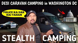 STEALTH CAMPING in WASHINGTON DC || USA BEST PLACE FOR TRAVELING