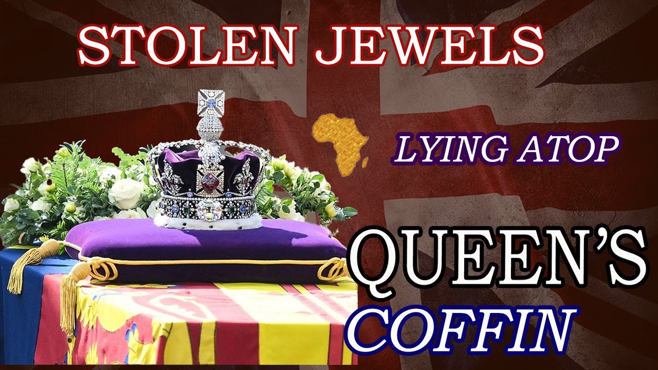 Crown Jewels Stolen from Africa? Queen Elizabeth Funeral YouTube