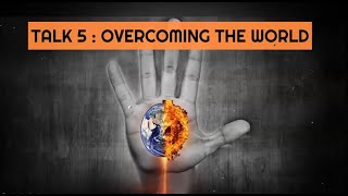 Overcoming The World by Bro Samuel Domingo