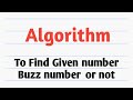 Algorithm to find given number buzz number or not algorithm