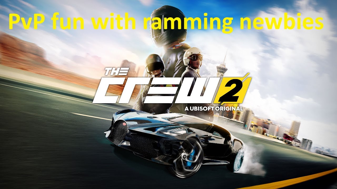 The Crew 2 - PvP fun with ramming newbies - YouTube