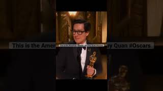 This is the American dream!" - Ke Huy Quan #oscars #americandream #actors #movies