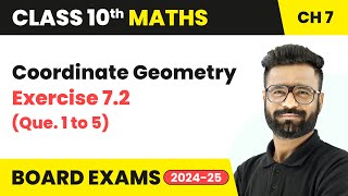 Coordinate Geometry - Exercise 7.2 (Que. 1 to 5) | Class 10 Maths Chapter 7 | CBSE 2024-25 Coordinate Geometry - Exercise 7.2 (Que. 1 to 5) | Class 10 Maths Chapter 7 | CBSE 2024-25