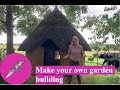 Make your own garden building