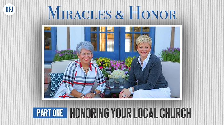 Honoring Your Local Church | Nancy Dufresne & Debr...