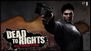 Dead to Rights: Retribution - Part 1 (Prologue) Walkthrough - PS2/XBOX