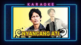 Download Lagu Catur Arum - Nyancang Ati  || Karaoke No Vocal || Lagu Banyuwangi MP3
