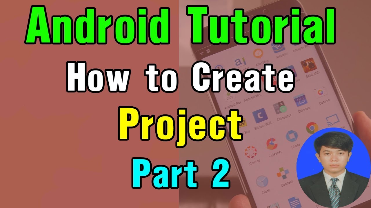 Android Tutorial - #2 How to create Project Android Studio. - YouTube