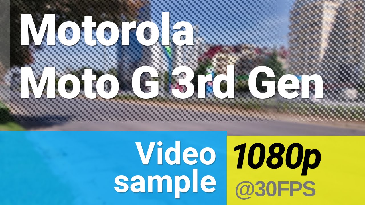 Motorola Moto G 3rd Gen (2015) 1080p video sample 2 - YouTube