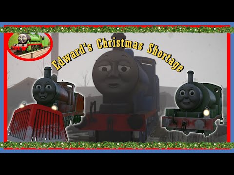 Edward's Christmas Shortage (A Short Christmas Video)