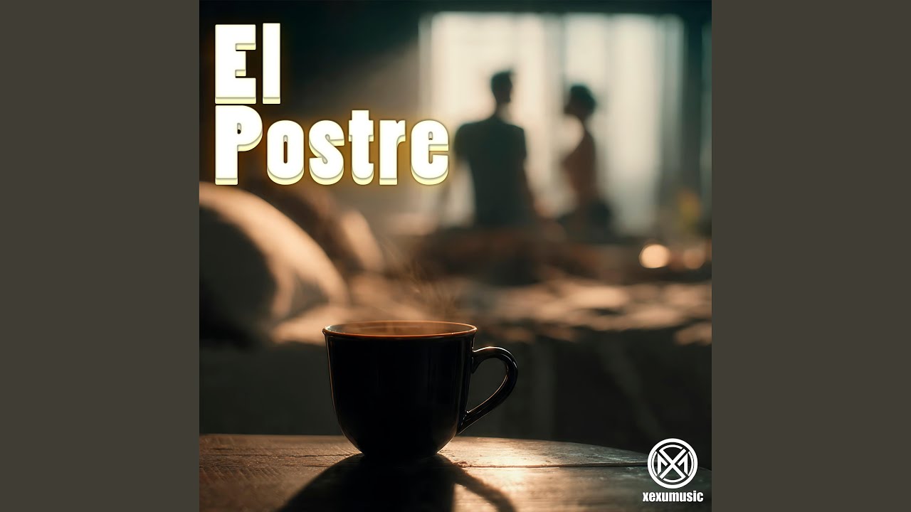 Watch El Postre on YouTube Watch El Postre on YouTube