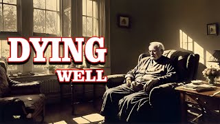 The Art of Dying Well: A Jungian Perspective on Death and Dying.