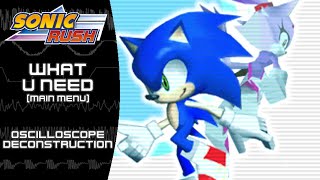Sonic Rush (DS) - What U Need (Main Menu) - Oscilloscope Deconstruction