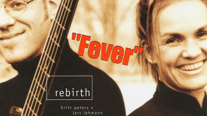 "Fever" from album "Rebirth" by Britt Peters & Lar...