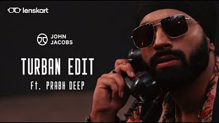 Prabh Deep - Ethe Rakh Official Music Video | John Jacobs Eyewear
