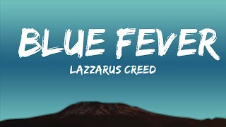 Lazzarus Creed - Blue Fever (Music Video)  | 30mins - Feeling your music