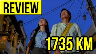 REVIEW: 1735 KM - PHIM VIỆT NAM 2005 NHƯNG VẪN THU HÚT GIỚI TRẺ MỘT CÁCH KỲ LẠ