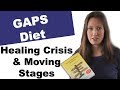 When to move on the next stage of the GAPS diet and what is a healing crisis