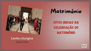 287 – Ritos iniciais da celebração do Matrimônio