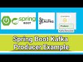 Spring Boot Kafka Producer Example with String &Json Message