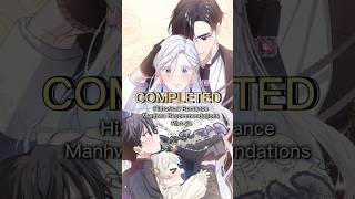 Completed Historical Romance Manhwa Recommendations ✨| #manhwa #manhwareccomendation #manhua#webtoon