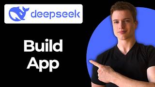 How To Build An App Using DeepSeek R1 (Full Guide)