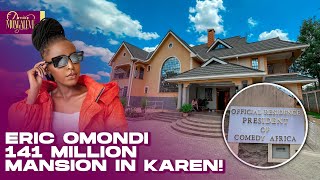A TOUR INSIDE ERIC OMONDI 141MILLION MANSION IN KAREN! My Life Is In DANG£R! People Want To K!ll Me!
