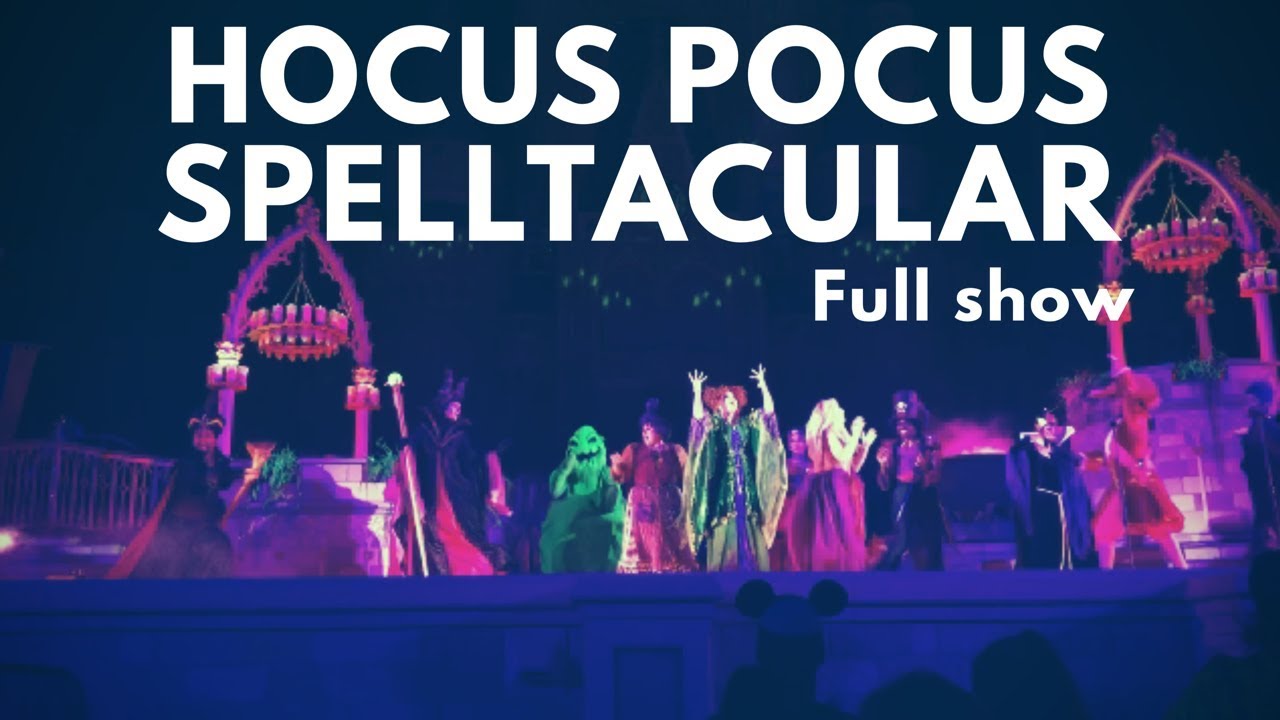 Hocus Pocus Spelltacular Full Show - YouTube