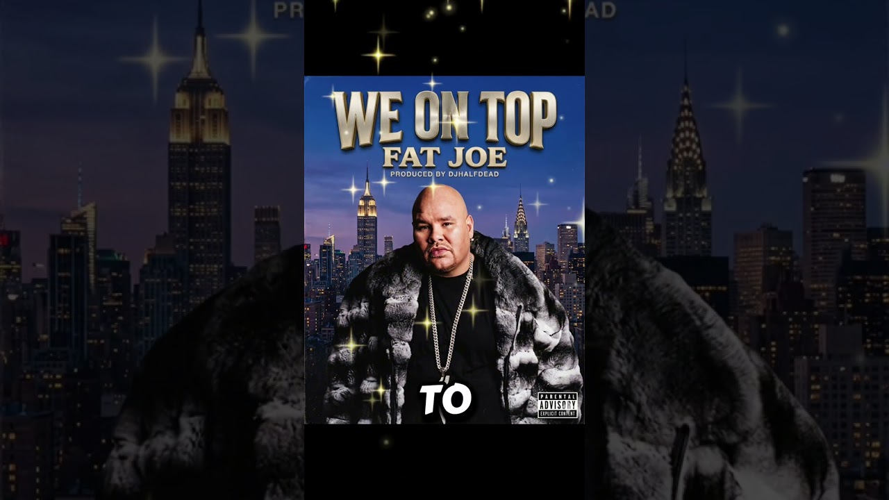 Fat Joe - We On Top (2026) - YouTube