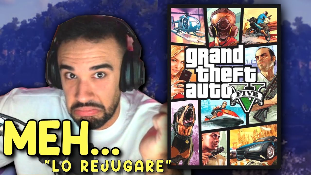 Illojuan habla de GTA 5 " LA HISTORIA ES MEH " y todos los GTA