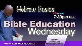 Bible Education Wednesday  Basic Hebrew - Week 33 - Let’s Grow!