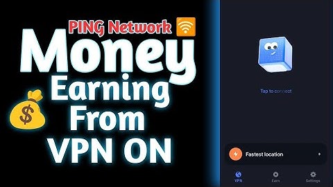 Make Money 💰 Online From Vpn aon PING Network 🛜/ VPN on Money 💰 in / MOHINBHUIYAN