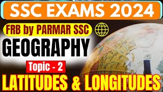 GEOGRAPHY FOR SSC | EARTH 🌎 & LATITUDES LONGITUDES