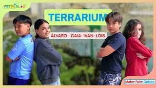 TERRARIUM | ÁLVARO-GAIA-IVÁN-LOIS | MAKER FAIRE GALICIA 2025