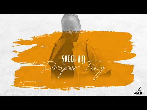 Saggi Kid - Proper Ting (Audio)